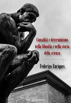 Causalità e determinismo nella filosofia e nella storia della scienza (eBook, ePUB) - Enriques, Federigo