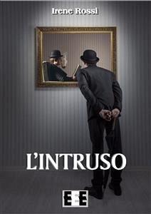 L'intruso (eBook, ePUB) - Rossi, Irene