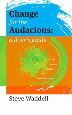 Change for the Audacious (eBook, ePUB) - Waddell, Steve John