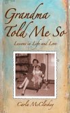 Grandma Told Me So (eBook, ePUB)