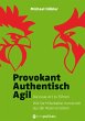 Provokant - Authentisch - Agil - Bild 1