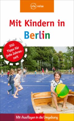 Mit Kindern in Berlin - Brodauf, Julia