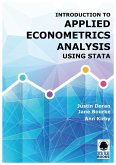 Introduction to Applied Econometrics Analysis Using Stata (eBook, ePUB) Introduction to Applied Econometrics Analysis Using Stata (eBook, ePUB)