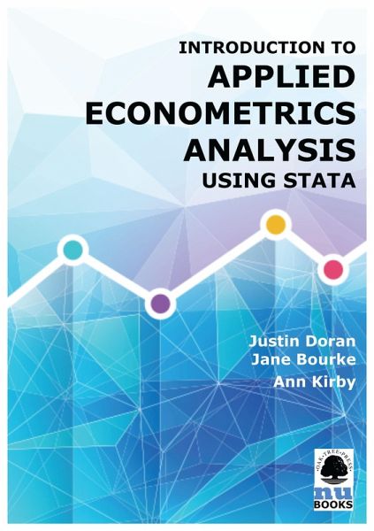 Introduction to Applied Econometrics Analysis Using Stata (eBook, ePUB) Introduction to Applied Econometrics Analysis Using Stata (eBook, ePUB)