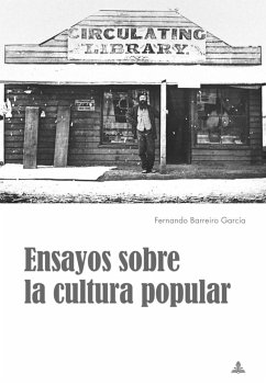 Ensayos sobre la cultura popular - Barreiro García, Fernando