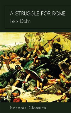 A Struggle for Rome (eBook, ePUB) - Dahn, Felix