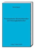 Protestantische Kirchenhistoriker als Frömmigkeitsforscher