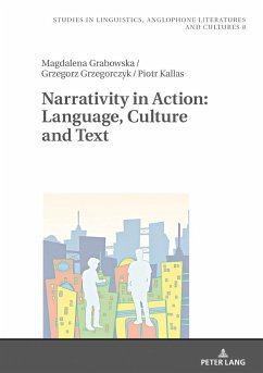Narrativity in Action: Language, Culture and Text - Grabowska, Magdalena;Grzegorczyk, Grzegorz;Kallas, Piotr