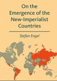 On the Emergence of the New-Imperialist Countries (eBook, PDF)