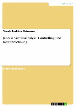Jahresabschlussanalyse, Controlling und Kostenrechnung (eBook, PDF) - Heimann, Sarah Andrina