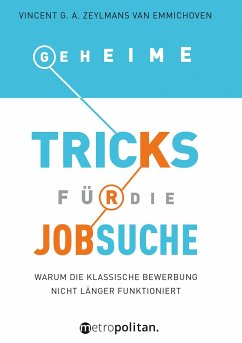 Geheime Tricks für die Jobsuche - Zeylmans van Emmichoven, Vincent G. A.