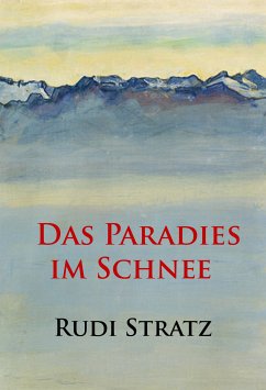 Das Paradies im Schnee (eBook, ePUB) - Stratz, Rudi