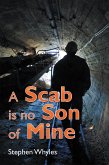 A Scab Is No Son of Mine (eBook, ePUB)