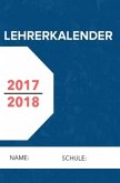 Lehrerkalender 2017-2018 -der handliche A5 Lehrerplaner und Lehrerkalender für das gesamte Schuljahr