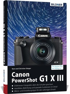Canon PowerShot G1 X Mark III - Für bessere Fotos von Anfang an - Sänger, Kyra;Sänger, Christian