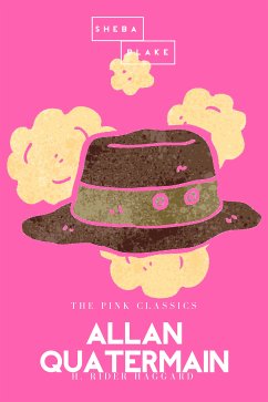 Allan Quatermain   The Pink Classics (eBook, ePUB) - Haggard, H. Rider; Blake, Sheba