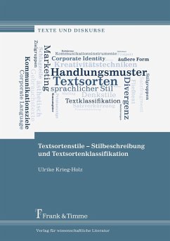 Textsortenstile ¿ Stilbeschreibung und Textsortenklassifikation - Krieg-Holz, Ulrike