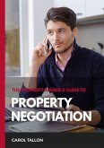 The Property Insider's Guide to Property Negotiation (eBook, ePUB) The Property Insider's Guide to Property Negotiation (eBook, ePUB)