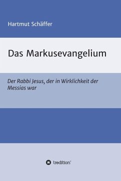 Das Markusevangelium (eBook, ePUB) - Schäffer, Hartmut