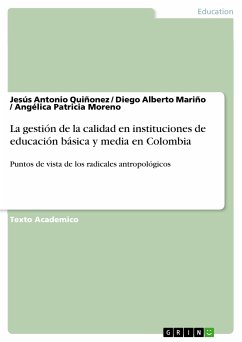 La gestión de la calidad en instituciones de educación básica y media en Colombia (eBook, PDF) - Quiñonez, Jesús Antonio; Mariño, Diego Alberto; Moreno, Angélica Patricia