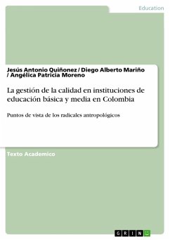 La gestión de la calidad en instituciones de educación básica y media en Colombia (eBook, PDF) - Quiñonez, Jesús Antonio; Mariño, Diego Alberto; Moreno, Angélica Patricia