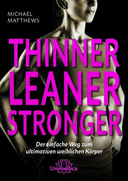 Thinner Leaner Stronger E-Book (eBook, ePUB) Thinner Leaner Stronger E-Book (eBook, ePUB)
