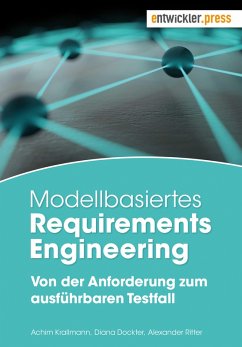 Modellbasiertes Requirements Engineering (eBook, PDF) - Krallmann, Achim; Dockter, Diana; Ritter, Alexander
