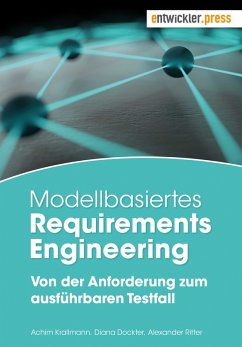 Modellbasiertes Requirements Engineering (eBook, ePUB) - Krallmann, Achim; Dockter, Diana; Ritter, Alexander