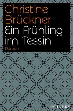 Ein Frühling im Tessin (eBook, ePUB) - Brückner, Christine