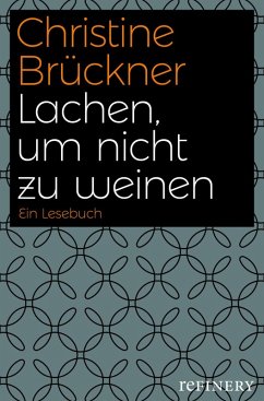 Lachen, um nicht zu weinen (eBook, ePUB) - Brückner, Christine