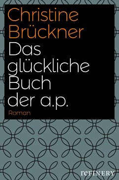 Das glückliche Buch der a.p. (eBook, ePUB) - Brückner, Christine