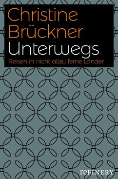 Unterwegs (eBook, ePUB) - Brückner, Christine