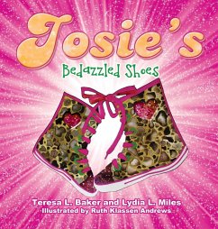 Josie's Bedazzled Shoes - Baker, Teresa; Miles, Lydia