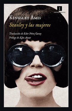 Stanley y las mujeres - Amis, Kingsley