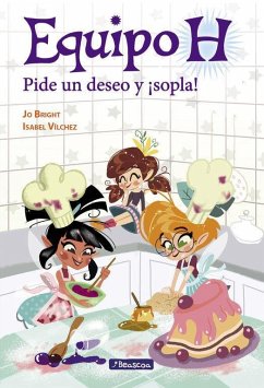 Pide un deseo y ¡sopla! - Vílchez Miguel, Isabel María; Bright, Jo