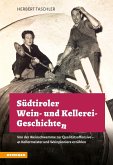 Südtiroler Wein- & Kellerei-Geschichten (eBook, ePUB)