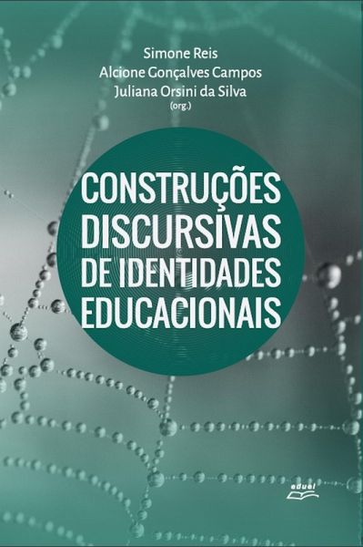 Construções discursivas de identidades educacionais (eBook, ePUB) Construções discursivas de identidades educacionais (eBook, ePUB)