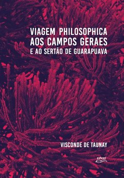 Cover Viagem philosophica aos Campos Geraes e ao sertão de Guarapuava (eBook, ePUB)