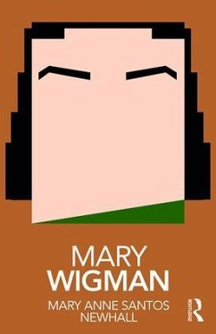 Mary Wigman - Santos Newhall, Mary Anne