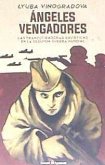 ANGELES VENGADORES ANGELES VENGADORES