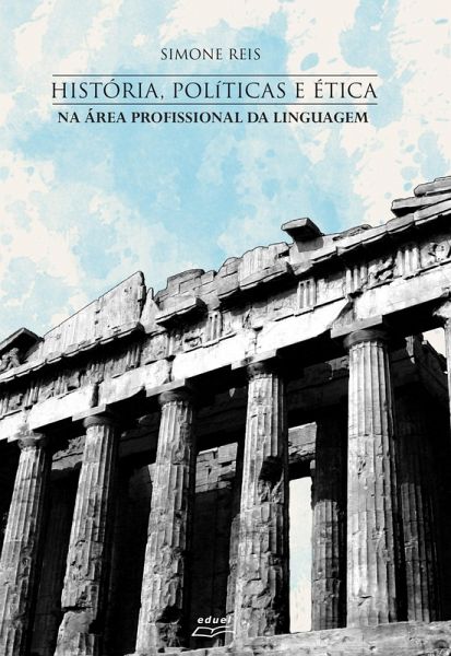 História, políticas e ética na área profissional da linguagem (eBook, ePUB)