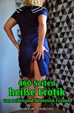 460 Seiten heiße Erotik (eBook, ePUB)