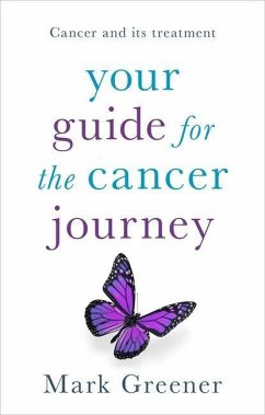 Your Guide for the Cancer Journey - Greener, Mark