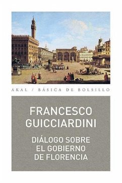 Diálogo sobre el gobierno de Florencia - Hermosa Andújar, Antonio; Guicciardini, Francesco