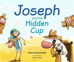 Joseph and the Hidden Cup - Smith, Fiona Veitch