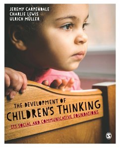 The Development of Children¿s Thinking - Carpendale, Jeremy;Lewis, Charlie;Müller, Ulrich