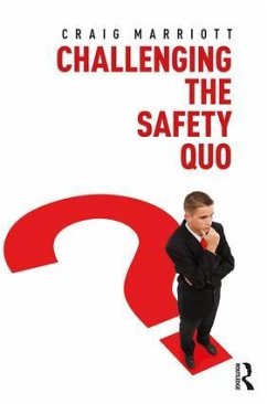 Challenging the Safety Quo - Marriott, Craig