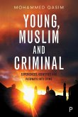 Young, Muslim and criminal