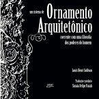 Um sistema de ornamento arquitetônico coerente com uma filosofia dos poderes do homem (eBook, ePUB)