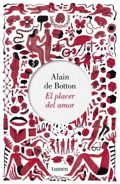 El placer del amor - Botton, Alain de; de Botton, Alain